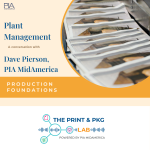 The Print & Pkg Lab - Practical conversations for print and packaging professionals - Powered by PIA MidAmerica
