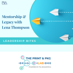 The Print & Pkg Lab - Practical conversations for print and packaging professionals - Powered by PIA MidAmerica
